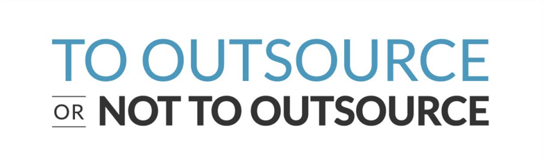 To outsource your call center?